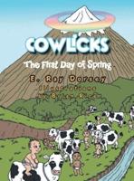 Cowlicks: The First Day of Spring