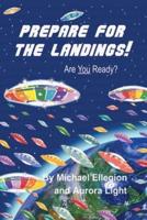 Prepare for the Landings! Are You Ready?