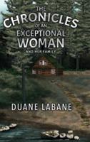 The Chronicles of an Exceptional Woman