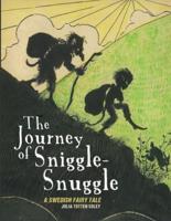 The Journey of Sniggle-Snuggle