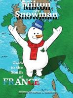 Milton the Snowman Goes to the South of France