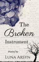 The Broken Instrument