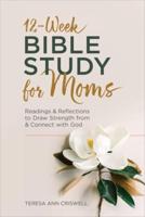 12-Week Bible Study for Moms