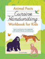 Animal Facts Cursive Handwriting Workbook for Kids
