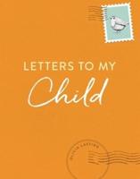 Letters to My Child