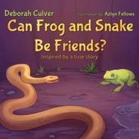 Can Frog and Snake Be Friends? Inspired by a True Story