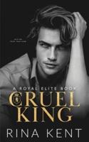 Cruel King: A Dark New Adult Romance