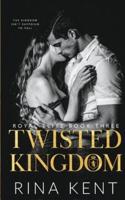 Twisted Kingdom: A Dark High School Bully Romance