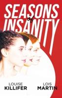 Seasons of Insanity: Two Sisters' Struggle with Their Eldest Sibling's Mental Illness