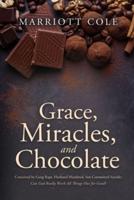 Grace, Miracles, and Chocolate