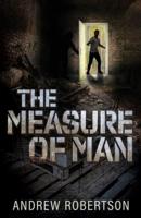 The Measure of Man