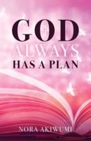 God Always Has a Plan