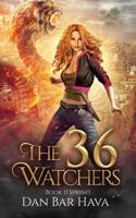 The 36 Watchers. Book II Spring