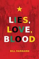 Lies, Love, Blood