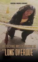 Detective Misty Rivers in "Long Overdue"