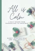 All Is Calm: A Daily Reader From Thanksgiving to Christmas