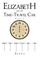 Elizabeth and the Time-Travel Car: Part 1