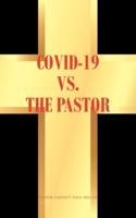 COVID-19 vs. The Pastor