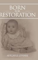 Born for Restoration