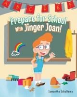 Prepare for School With Jinger Joan!