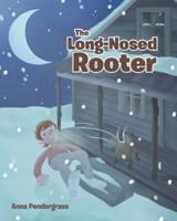 The Long-Nosed Rooter