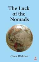 The Luck of the Nomads