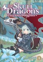 The Skull Dragon's Precious Daughter. Volume 1