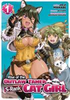 Rise of the Outlaw Tamer and His Wild S-Rank Cat Girl. Vol. 1
