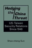 Hedging the China Threat