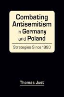 Combating Antisemitism in Germany and Poland