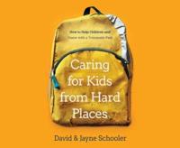 Caring for Kids from Hard Places