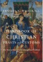Handbook of Christian Feasts and Customs