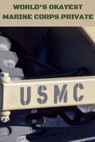 World's Okayest Marine Corps Private