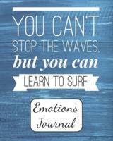 You Can't Stop the Waves, But You Can Learn to Surf