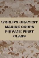 World's Okayest Marine Corps Private First Class