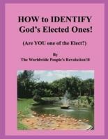 HOW to IDENTIFY God's Elected Ones!