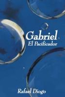 Gabriel El Pacificador