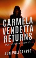 Carmela Vendetta Returns
