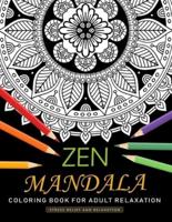 Zen Mandala Coloring Book for Adults Relaxation