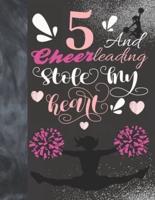 5 And Cheerleading Stole My Heart