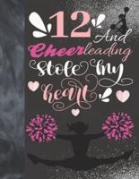 12 And Cheerleading Stole My Heart