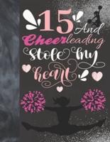 15 And Cheerleading Stole My Heart