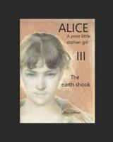 Alice Shannon III a Poor, Poor Little Orphan Girl