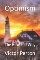 Optimism: The How and Why