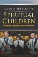 Armor Bearers to Spiritual Children