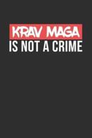 Krav Maga Is Not a Crime