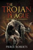 The Trojan Plague