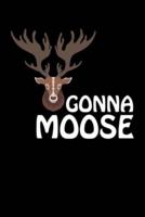 Gonna Moose
