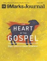 The Heart of the Gospel - 9Marks Journal