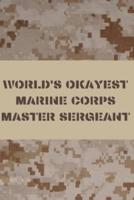 World's Okayest Marine Corps Master Sergeant